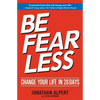 Be Fearless: Change Your Life in 28 Days (New Edition) - Paperback