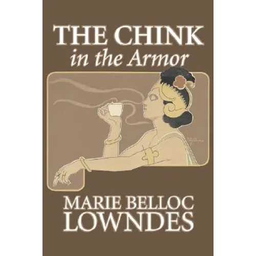 The Chink in the Armor by Marie Belloc Lowndes, Fiction, Mystery & Detective, Ghost, Horror - Paperback