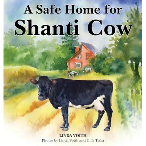 A Safe Home for Shanti Cow - Hardcover