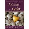 Alchemy of the Heart - Paperback