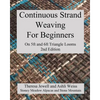 Continuous Strand Weaving For Beginners; On 5ft and 6ft Triangle Looms - Paperback