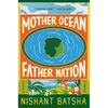 Mother Ocean Father Nation - Hardcover