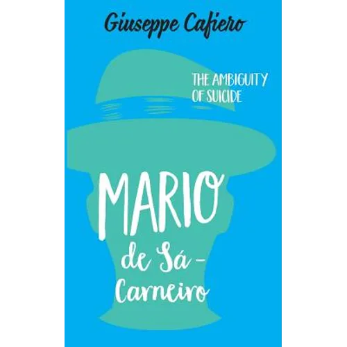 Mário de Sá-Carneiro: The Ambiguity of a Suicide - Paperback