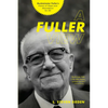 A Fuller View: Buckminster Fuller's Vision of Hope and Abundance for All - Paperback