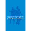 The Hipster Handbook - Paperback