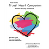 Miss Work's Truest Heart Companion: An Anti-Bullying Guidebook - Paperback