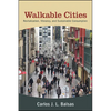 Walkable Cities: Revitalization, Vibrancy, and Sustainable Consumption - Paperback