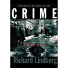 Return to the Scene of the Crime: A Guide to Infamous Places in Chicago - Paperback