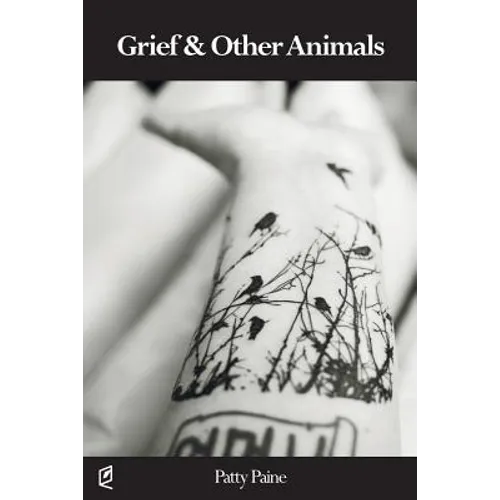 Grief & Other Animals - Paperback