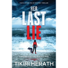 Her Last Lie: A gripping crime thriller with a twist - Paperback