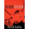 Blood and Silver: Erotic Stories - Paperback