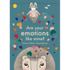 Are Your Emotions Like Mine? - Hardcover