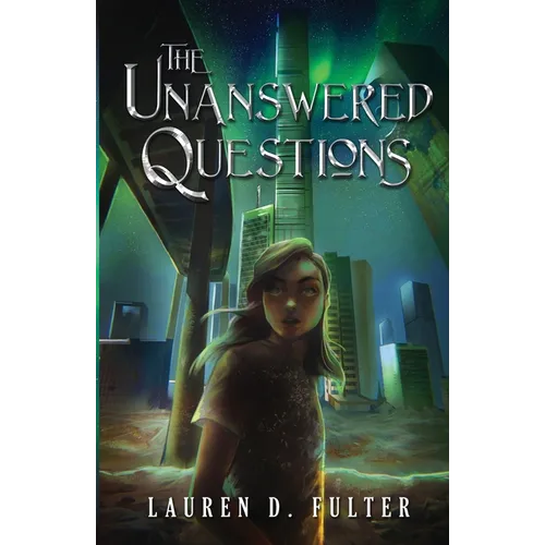 The Unanswered Questions (Book One of the Unanswered Questions Series) - Paperback