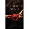 The Bubble We're In - Paperback