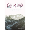 Edge of Wild: Encouragement for Foster Parents - Paperback