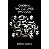 One Man, Two Cultures, Two Gods - Paperback