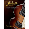 Hofner: The Complete Violin Bass Story - Paperback