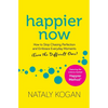 Happier Now: How to Stop Chasing Perfection and Embrace Everyday Moments (Even the Difficult Ones) - Paperback