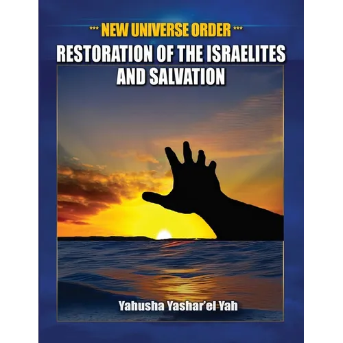 New Universe Order: Restoration of the Israelites and Salvation - Paperback
