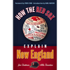 How the Red Sox Explain New England - Paperback