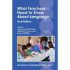 What Teachers Need to Know about Language - Paperback