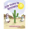 Flip Flops in December - Hardcover