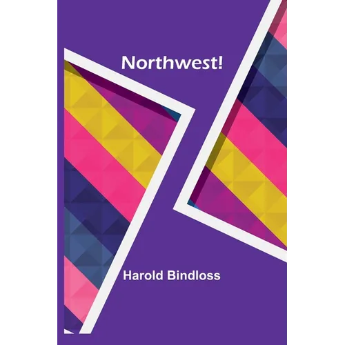 Northwest! - Paperback