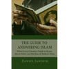The Guide to Answering Islam: What Every Christian Needs to Know About Islam and the Rise of Radical Islam - Paperback