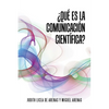 ¿Qué es la comunicación científica? - Paperback