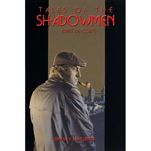 Tales of the Shadowmen 10: Esprit de Corps - Paperback