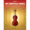 101 Christmas Songs Cello Sheet Music Songbook Holiday Classics for Beginners Intermediate Players Includes Silent Night Jingle Bells White Christmas - Paperback