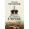 Inglorious Empire: What the British Did to India - Paperback