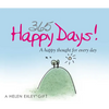 365 Happy Days: A Happy Thought for Every Day - Spiral