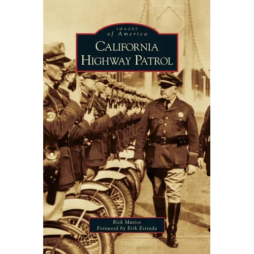 California Highway Patrol - Hardcover