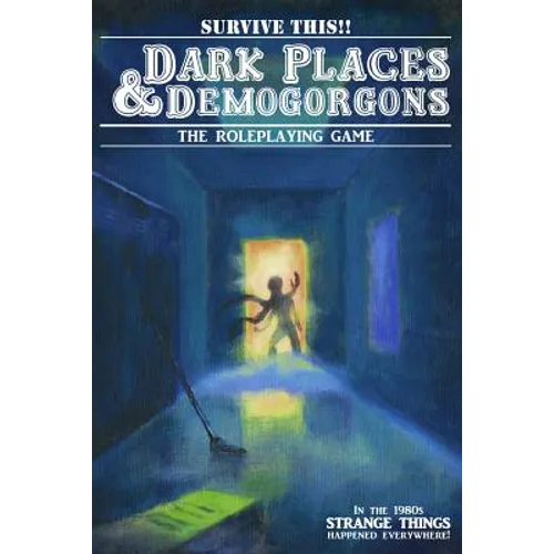 Dark Places And Demogorgons (Soft Cover) - Paperback