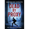 Dead By Proxy - Paperback