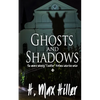 Ghosts and Shadows: A Cadillac Holland Mystery - Paperback