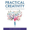Practical Creativity: Activities and Ideas for Your Language Classroom - Paperback