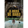 La Huerta del Diablo: y otros textos - Paperback