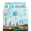 Learn Aspen Plus in 24 Hours, Second Edition - Paperback