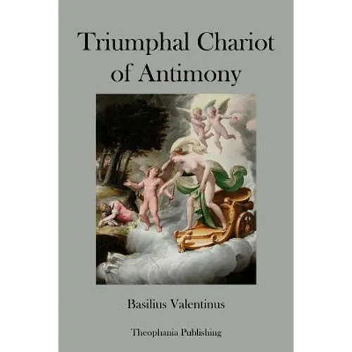 Triumphal Chariot of Antimony - Paperback