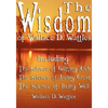 The Wisdom of Wallace D. Wattles - Including: The Science of Getting Rich, The Science of Being Great & The Science of Being Well - Paperback