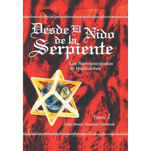 Desde El Nido de La Serpiente - Hardcover