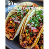50 Delicious Taco Recipes for Every Mood - Paperback
