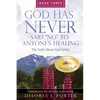 God Has Never Said No to Anyone's Healing: The Truth About God Series - Book Three - Paperback
