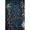 The Sin of Saints - Paperback