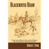 Blackwater Draw: Three Lives, Billy the Kid, and the Murders That Started the Lincoln County War - Paperback
