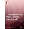 Advanced Process Monitoring for Industry 4.0 - Hardcover