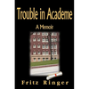 Trouble in Academe: A Memoir - Paperback
