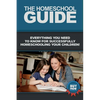 The Homeschool Guide: Everything you need to know for successfully homeschooling your children! - Paperback